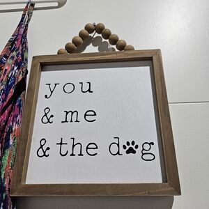 Hobby Lobby White and Brown "you & me & the dog" Framed Sign with Bead Hanger
